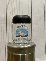 Dont Be a Salty Bitch Jar, Stash Jar, Herb Jar Salty Bitch Jar, Round B... - $16.61