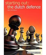 Starting Out: Dutch Defence (Starting Out - Everyman Chess) [Paperback] ... - £13.07 GBP