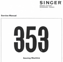Singer 353 Service Manual for sewing machine  - £12.61 GBP