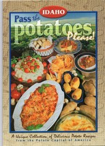 Cookbook Pass The Potatoes Please! A Unique Collection Delicious Potato ... - £15.47 GBP