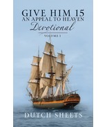 Give Him 15: An Appeal to Heaven Devotional - Volume 1 [Hardcover] Dutch... - £19.51 GBP