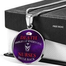 Nurse Death Smiles At Everyone Circle Necklace Stainless Steel or 18k Gold 18-2 - £34.29 GBP+