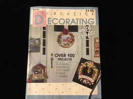 Creative Decorating With Crafts Magazine 1988 Over 100 Projects - £7.99 GBP