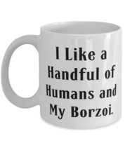 Beautiful Borzoi Dog Gifts, I Like a Handful of Humans and My Borzoi, Holiday 11 - £11.71 GBP+