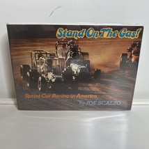 Stand on the Gas! Sprint Car Racing in America by Joe Scalzo 1974 - £15.22 GBP