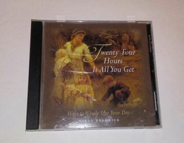 Susan Bradrick~24 Hours is all You Get~Ways to Wisely Use Your Day CD - £263.97 GBP