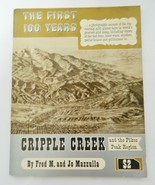 The First 100 Years Cripple Creek and the Pikes Peak Region Fred M &amp; Jo ... - £11.52 GBP