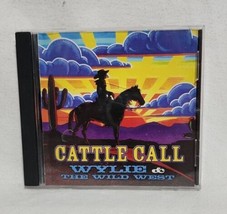 Cattle Call by Wylie &amp; the Wild West (CD, 2000) - Authentic Cowboy Music - £6.30 GBP