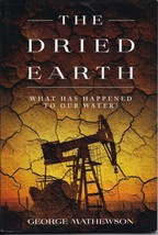 The Dried Earth: What has happened to our water? Large Print Paperback - £7.34 GBP