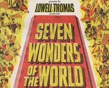 Seven Wonders of the World CINERAMA Souvenir Book Lowell Thomas 1956 - $11.88