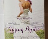 Spring Brides: A Year of Weddings Novella Collection Hauck Worth Moseley PB - $7.91