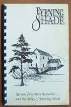 Evening Shade Cookbook Recipes from Burt Reynolds 1990 [Unknown Binding] No Auth - £17.98 GBP
