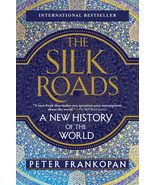 The Silk Roads: A New History of the World [Paperback] Frankopan, Peter - £6.61 GBP