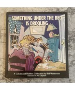 Something Under the Bed is Drooling: A Calvin and Hobbes Collection (Pap... - £3.89 GBP