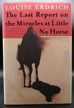 Louise Erdrich Last Report On The Miracles At Little Horse First Edition Signed - £21.54 GBP