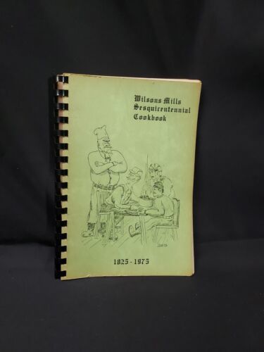 Wilsons Mills MAINE Sesquicentennial Cookbook 1825-1975 Orig. Only 500 C... - $13.99