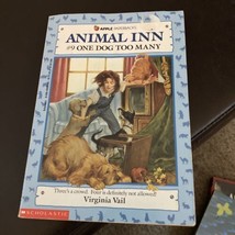 Book~Animal Inn #9 One Dog Too Many By: Virginia Vail Scholastic Reader - £3.59 GBP