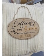 Coffee and family make the perfect blend house kitchen plaque house warming - $11.07