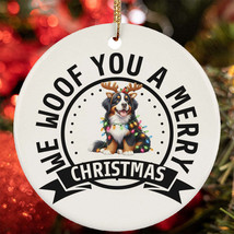 We Woof You A Merry Christmas Bernese Mountain Dog Lover Ornament Gift Decor - $15.79