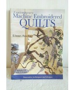 Contemporary Machine Embroidered Quilts by Eileen Roche Paper Back Inclu... - $20.50 CAD