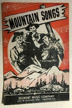 MOUNTAIN SONGS (1937) Belmont Music Company booklet - £7.77 GBP