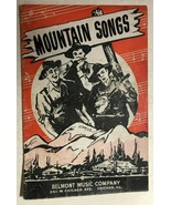 MOUNTAIN SONGS (1937) Belmont Music Company booklet - $13.56 CAD