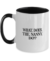 Funny Mugs What Does The Nanny Do Black-2T-Mug  - £15.58 GBP