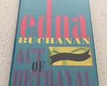 Act of Betrayal Buchanan, Edna - $2.93