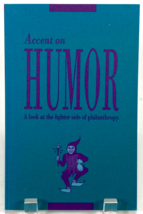 Accent on Humor: A Look At the Lighter Side of Philanthropy - 1988 - PB - $11.25