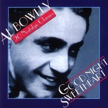Al Bowlly : Goodnight Sweetheart CD Pre-Owned - £11.95 GBP