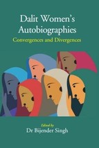 Dalit Womens Autobiographies: Convergences and Divergences [Hardcover] - £23.48 GBP