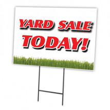 12 x 16 in. Yard Sale Today Yard Sign &amp; Stake - $39.84