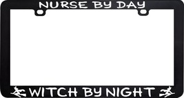 Nurse By Day Witch By Night Wicca Pagan Magic License Plate Frame Holder - £5.51 GBP