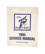 1984 Fisher Body Service Manual B D E G K Styles GM Chevrolet Cadillac B... - $19.99