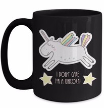 Funny Unicorn Coffee Mug I Don&#39;t Care I&#39;m A Unicorn Daughter Friend Sister Gift - £18.04 GBP