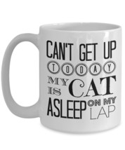 Can&#39;t Get Up Today My Cat Is Asleep On My Lap - Crazy Cat Lady Gift Coffee Mug - £15.67 GBP