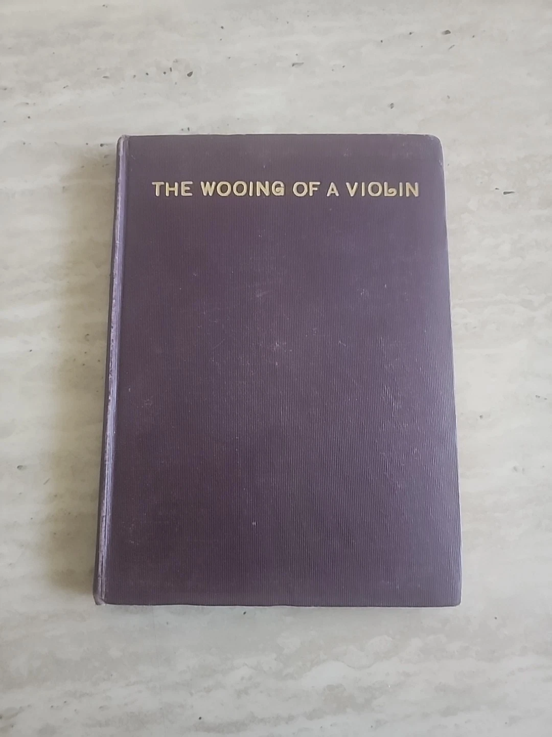 &quot;The Wooing Of A Violin, A Drama in Four Acts&quot; by Albert S. Humphrey - $183.92 MXN
