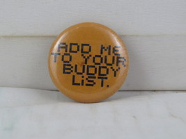 Retro Computer Pin - Add Me to Your Buddy List - Celluloid Pin  - $15.00