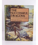 The Successful Dragons A Natural History of Extinct Species Christopher ... - £20.89 GBP