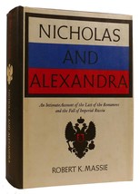 Robert K. Massie Nicholas And Alexandria An Intimate Account Of The Last Of The - $62.95