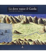 Là dove nasce il Garda (Italian Edition) Hardcover ISBN 8885923844 - $1,197.51 MXN