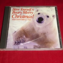 Have Yourself a Beary Merry Christmas Saint Carmel Choir CD - £3.93 GBP