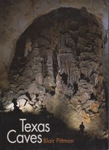 TEXAS CAVES (1999) Blair Pittman - Texas A&amp;M University Press TPB - Spel... - £10.65 GBP