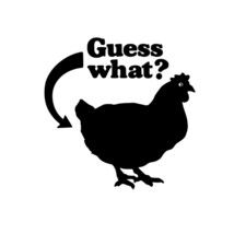 Guess What... Chicken Butt Vinyl Decal Window Sticker Funny - £4.72 GBP+
