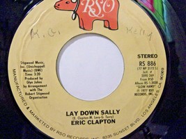 Eric Clapton-Lay Down Sally / Next Time You See Her-1977-45rpm-EX - £2.37 GBP