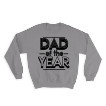 DAD of The Year : Gift Sweatshirt Christmas Birthday Father Secret Santa Gift Id - £23.13 GBP