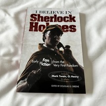 I Believe in Sherlock Holmes: Early Fan Fiction from the Very First Fand... - $10.88