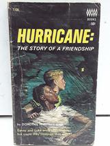 Hurricane the Story of a Friendship [Paperback] Dorothy Whitney Ball - £38.52 GBP