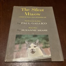 The Silent Miaow, a Manual for Kittens, Strays, and Homeless Cats HCDJ - £7.63 GBP