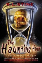The Haunting Hour: Chills in the Dead of Night by R.L. Stine - Very Good - £7.16 GBP